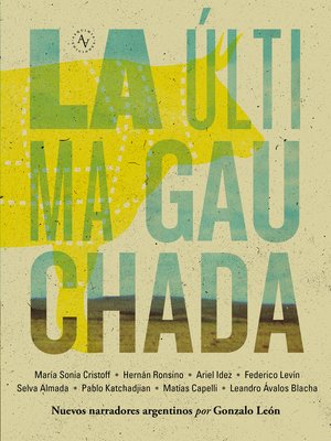 cover image of La última gauchada